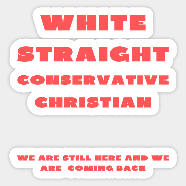 White straight conservative christian Sticker by IOANNISSKEVAS